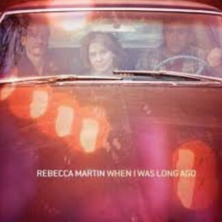 REBECCA MARTIN - WHEN I WAS LONG 1CD