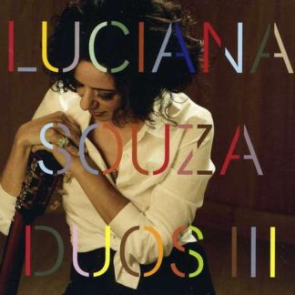 LUCIANA SOUZA - DUOS III 1CD