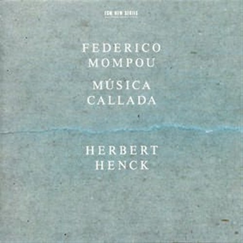 HENCK - MOMPOU: MUSICA CALLADA 1CD