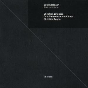 BENT SORENSEN - BIRDS & BELLS 1CD