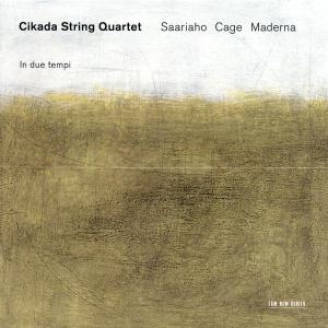 CIKADA QUARTET - SAARIAHO, CAGE, MADERNA 1CD