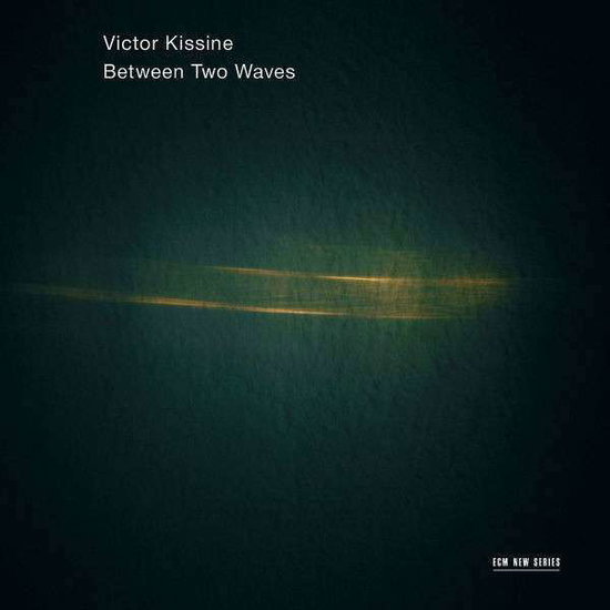 KREMER, KREMERATA BALTICA, KOF - KISSINE: BETWEEN TWO WAVES 1CD