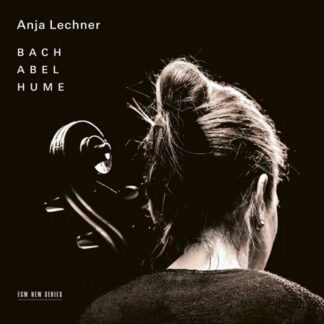 ANJA LECHNER - BACH / ABEL / HUME 1CD
