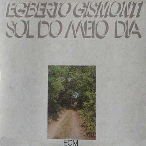 EGBERTO GISMONTI - SOL DO MEIO DIA 1CD