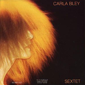 CARLA BLEY - SEXTET 1CD