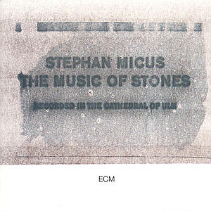 STEPHAN MICUS - THE MUSIC OF STONES 1CD
