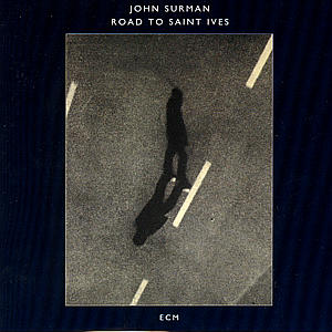 JOHN SURMAN - ROAD TO SAINT IVES 1CD