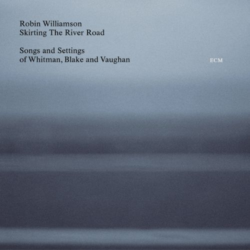 ROBIN WILLIAMSON - KIRTING THE RIVER ROAD 1CD