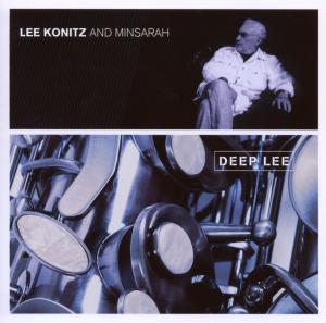 LEE KONITZ, MINSARAH - DEEP LEE 1CD
