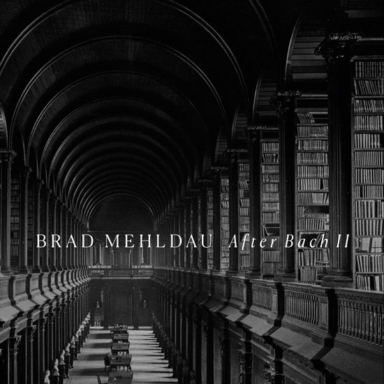 BRAD MEHLDAU - AFTER BACH II 1CD