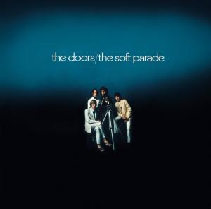 THE DOORS - THE SOFT PARADE (40TH ANNIVERSARY MIXES) [EXPANDED] 1CD