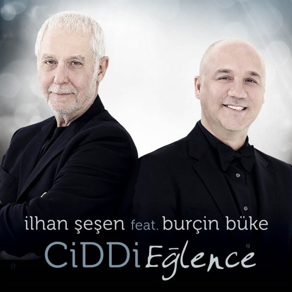 ILHAN SESEN FEAT. BURÇIN BÜKE - CIDDI EGLENCE 1CD