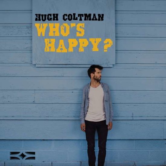 HUGH COLTMAN - WHO S HAPPY? 1CD