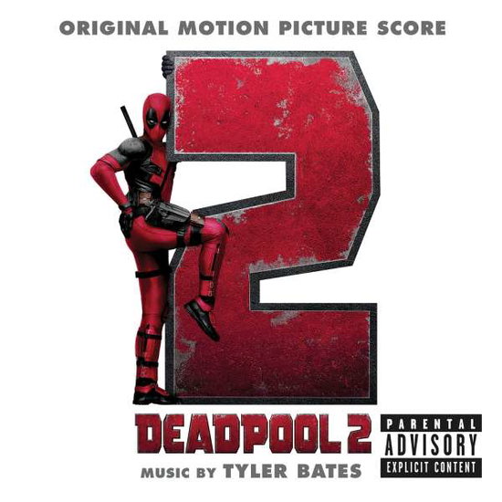 TYLER BATES - DEADPOOL 2 (ORIGINAL MOTION PICTURE SCORE) 1CD