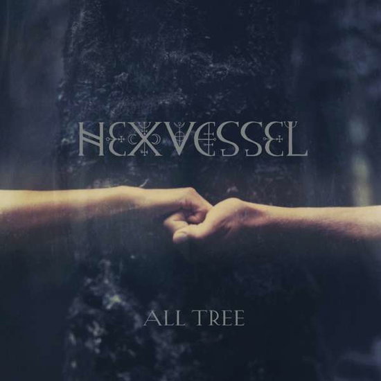 HEXVESSEL - ALL TREE 1CD