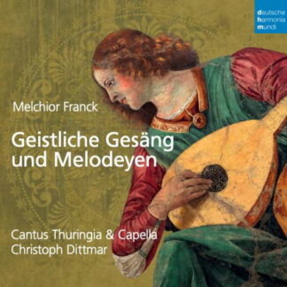 CANTUS THURINGIA - MELCHIOR FRANCK: GEISTLICHE GESÄNGE 1CD