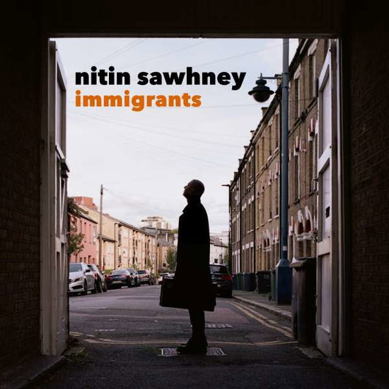 NITIN SAWHNEY - IMMIGRANTS 1CD