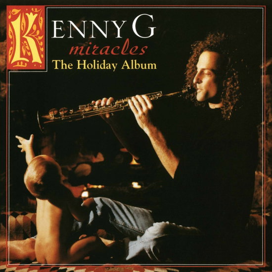 KENNY G - MIRACLES: THE HOLIDAY ALBUM 1LP