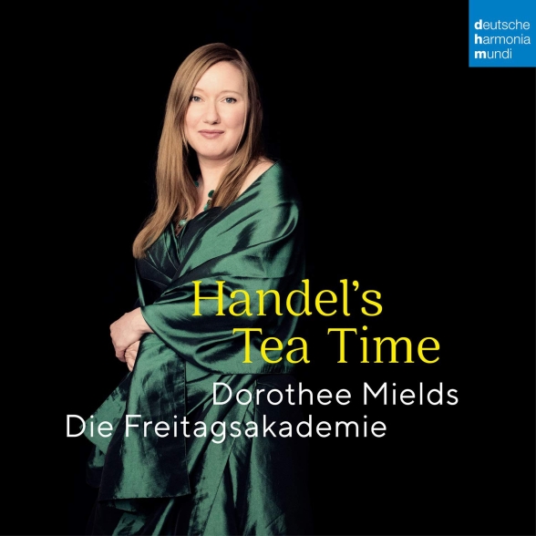 DOROTHEE MIELDS, DIE FREITAGSA - HANDEL S TEA TIME 1CD