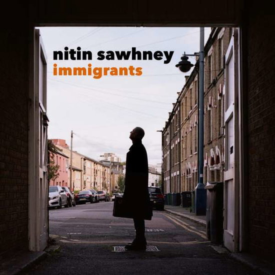 NITIN SAWHNEY - IMMIGRANTS 2LP