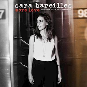 SARA BAREILLES - (***) MORE LOVE - SONGS FROM LITTLE VOICE SEAS 1LP