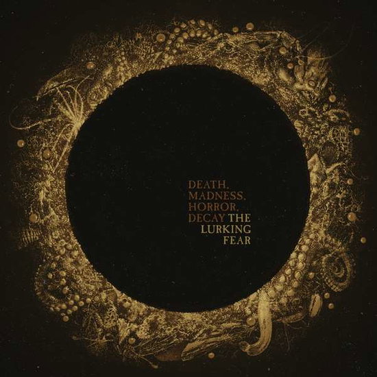 THE LURKING FEAR - DEATH, MADNESS, HORROR, DECAY 1CD