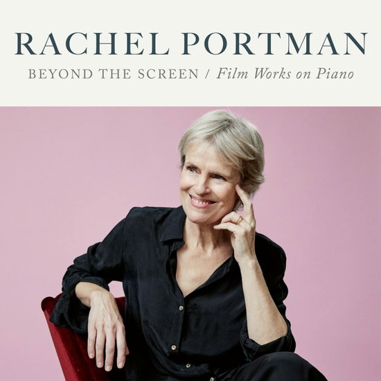 RACHEL PORTMAN - BEYOND THE SCREEN - FILM WORKS ON PIANO 1CD
