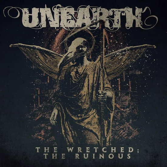 UNEARTH - THE WRETCHED; THE RUINOUS 1CD