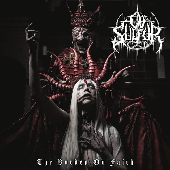 OV SULFUR - THE BURDEN OV FAITH 1LP
