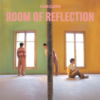 ALBAN CLAUDIN - ROOM OF REFLECTION 1LP