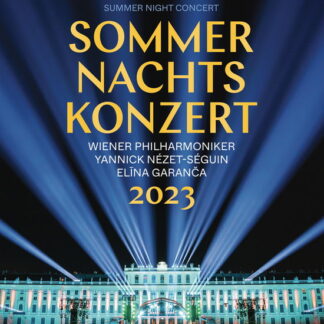 YANNICK NEZET-SEGUIN, WIENER PHILHARMONIKER - SOMMERNACHTSKONZERT 2023 / SUMMER NIGHT 1DVD