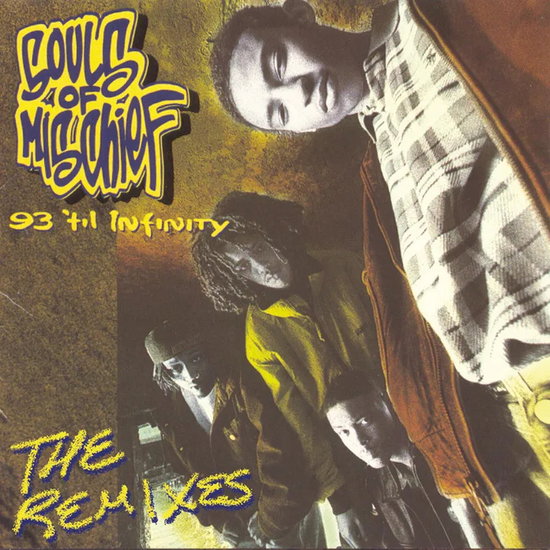 SOULS OF MISCHIEF - 93 'TIL INFINITY (THE REMIXES) 2LP