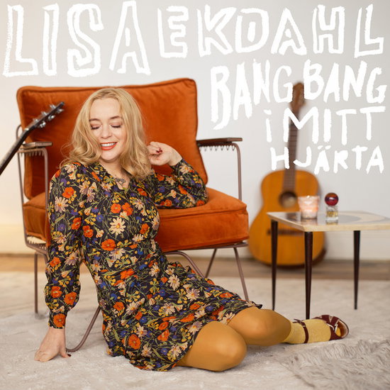LISA EKDAHL - BANG BANG I MITT HJÄRTA 1CD
