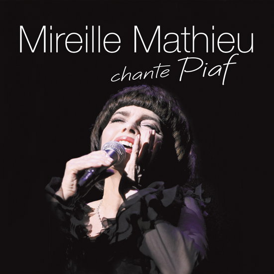 MIREILLE MATHIEU - MIREILLE MATHIEU CHANTE PIAF 2CD