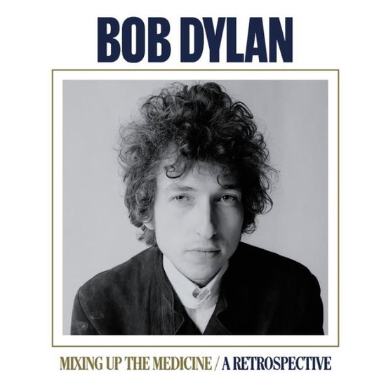 BOB DYLAN - MIXING UP THE MEDICINE / A RETROSPECTIVE 1CD
