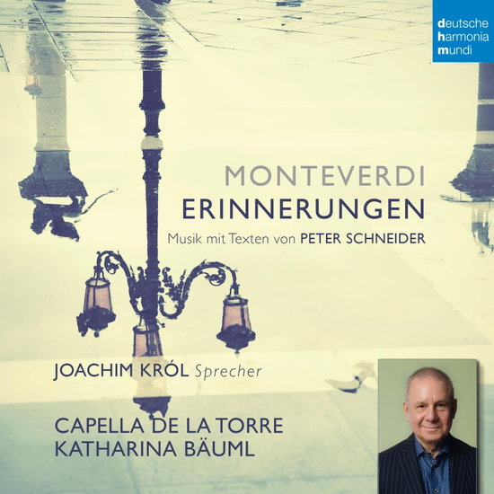 CAPELLA DE LA TORRE & JOACHIM KROL - MONTEVERDI - ERINNERUNGEN 1CD