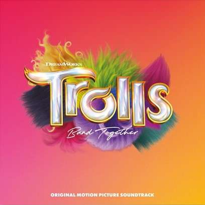 V/A - TROLLS BAND TOGETHER (ORIGINAL MOTION PICTURE SOUNDTRACK) 1LP