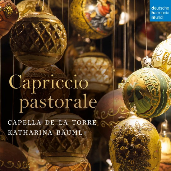 CAPELLA DE LA TORRE & KATHARINA BÄUML - CAPRICCIO PASTORALE (ITALIAN CHRISTMAS MUSIC) 1CD
