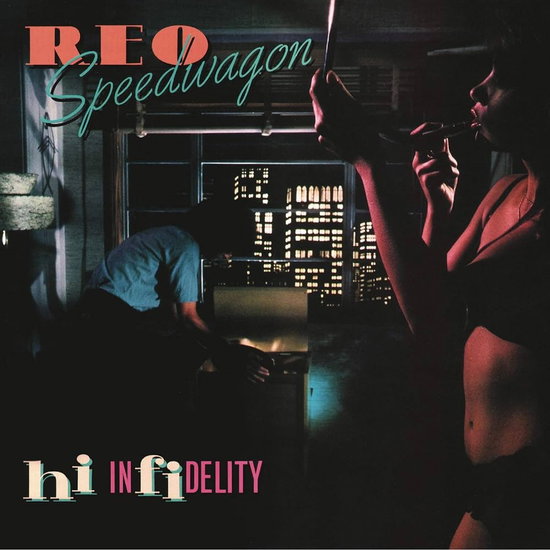 REO SPEEDWAGON - HI INFIDELITY 1LP