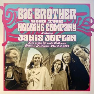 BIG BROTHER & THE HOLDING COMPANY, JANIS JAPLIN - LIVE AT THE GRANDE BALLROOM DETROIT; MAR 1LP