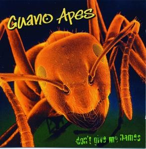 GUANO APES - DON'T GIVE ME NAMES 1LP