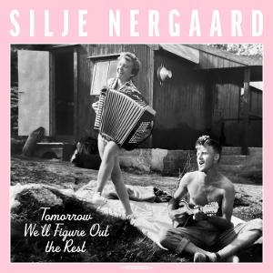 SILJE NERGAARD - TOMORROW WE'LL FIGURE OUT THE REST 1LP