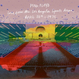 PINK FLOYD - LIVE FROM THE LOS ANGELES SPORTS ARENA, 2CD