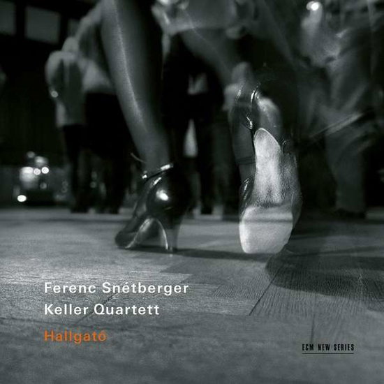 FERENC SNETBERGER, KELLER QUARTET - SNETBERGER, SHOSTAKOVICH: HALLGATO 1CD