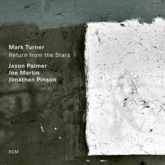 MARK TURNER - RETURN FROM THE STARS 2LP