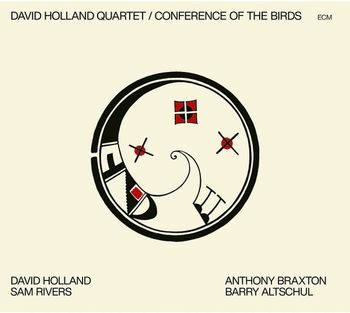 DAVE HOLLAND - CONFERENCE OF THE BIRDS 1CD