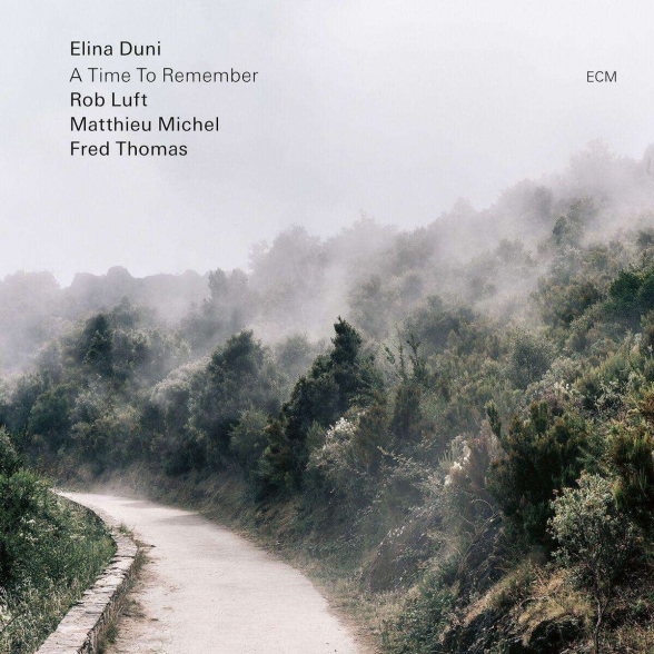 ELINA DUNI - A TIME TO REMEMBER 1CD