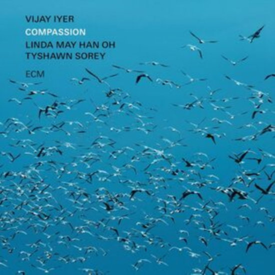 VIJAY IYER, LINDA MAY HAN OH, TYSHAWN SOREY - COMPASSION 2LP