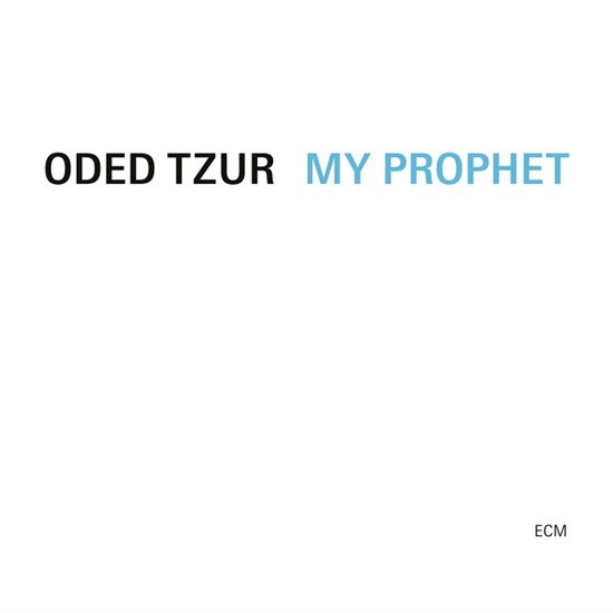 ODED TZUR - MY PROPHET 1CD