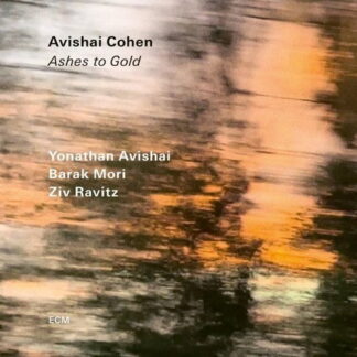 AVISHAI COHEN - ASHES TO GOLD 1CD